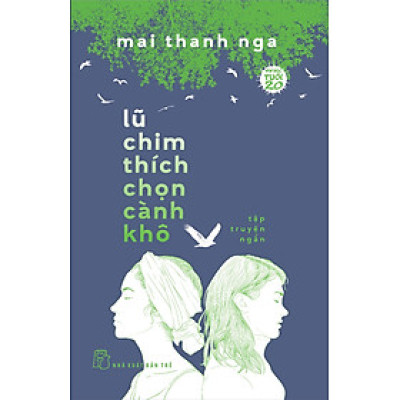 Lũ Chim Thích Chọn Cành Khô _TRE
