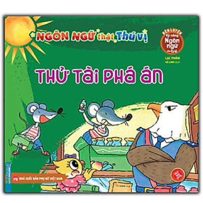 Sách - Rèn Luyện Kỹ Năng Ngôn Ngữ Cho Trẻ - Ngôn Ngữ Thật Thú Vị - Thử Tài Phá Án - Minh Thắng