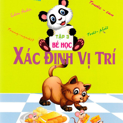 Bé Vui Học Toán Tập 3 - Bé Học Xác Định Vị Trí