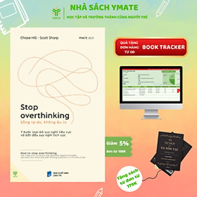 [Combo 3 cuốn] Stop Overthinking+ Tâm Sự Về Tình Yêu+ Trân Trọng Bản Thân Bạn Sẽ Là Phiên Bản Giới Hạn - YMATE