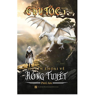 Cựu Tộc - Quyển 1: Huyền Thoại Về Rồng Tuyết