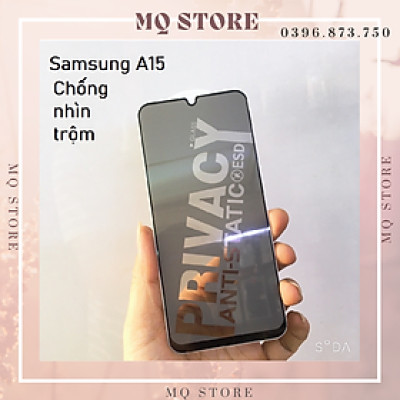 Kính cường lực cho Samaung A15 | A25 chống nhìn trộm full màn hình cao cấp