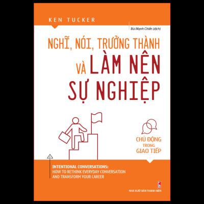 Nghĩ, Nói, Trưởng Thành Và Làm Nên Sự Nghiệp