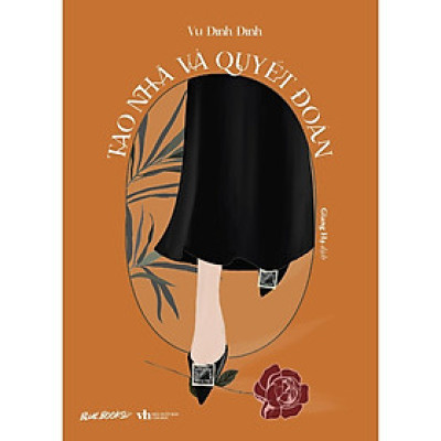 Sách Tao Nhã Và Quyết Đoán - Bản Quyền