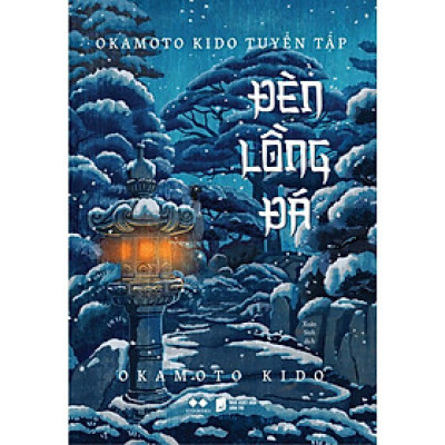 Sách - Okamoto Kido Tuyển Tập - Đèn Lồng Đá - AZ Việt Nam