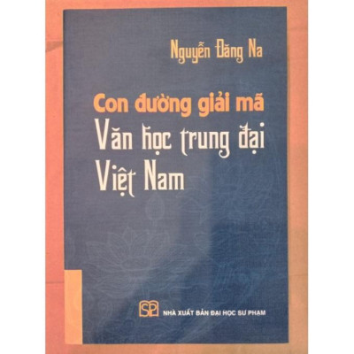 Sách - Con đường giải mã Văn học trung đại Việt Nam