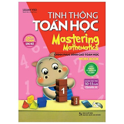 Tinh Thông Toán Học - Mastering Mathematics - Dành Cho Trẻ 10-11 Tuổi - Quyển A