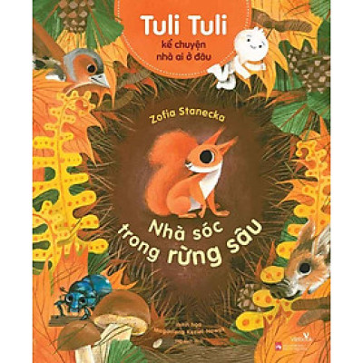 Tuli Tuli Kể Chuyện Nhà Ai Ở Đâu - Nhà Sóc Trong Rừng Sâu