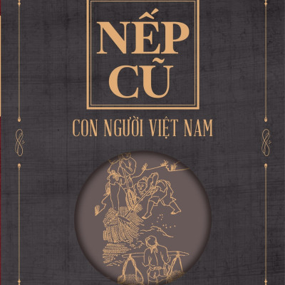 Bộ sách NẾP CŨ gồm 7 cuốn - Nhà văn Toan Ánh