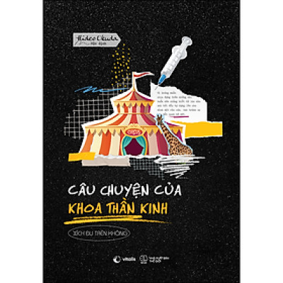 Câu Chuyện Của Khoa Thần Kinh: Xích Đu Trên Không