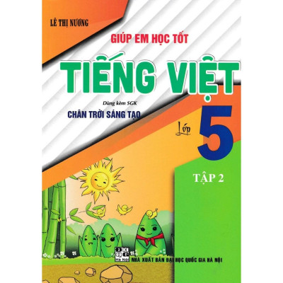 Giúp Em Học Tốt Tiếng Việt Lớp 5 (Dùng Kèm SGK Chân Trời Sáng Tạo) - HA