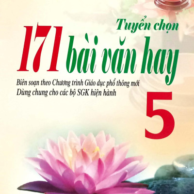 Tuyển Chọn 171 Bài Văn Hay 5