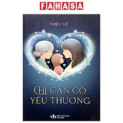 Sách - Chỉ Cần Có Yêu Thương