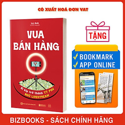 Vua bán hàng - Bí kíp trở thành tỷ phú nhờ livestream
