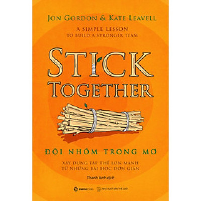 Đội nhóm trong mơ - Tác giả Jon Gordon , Kate Leavell