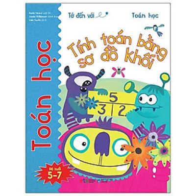 Tớ Đến Với Toán Học: Tính Toán Bằng Sơ Đồ Khối