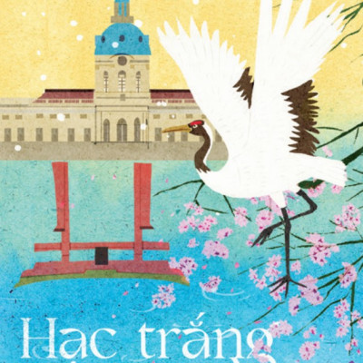 Hạc Trắng Xòe Cánh - Yoko Tawada (San Hô Books)