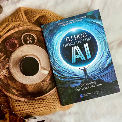 Sách - Tự học trong thời đại AI: Cơ hội vàng cho người Việt Nam