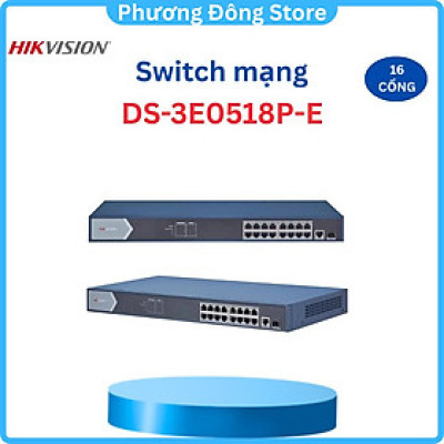 Switch GIGABIT 16 cổng HIKVISION DS-3E0518P-E - Hàng chính hãng
