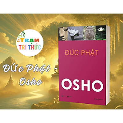 Đức Phật - Osho - Nhà Xuất Bản Hà Nội