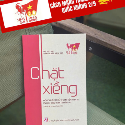 (Ruy băng kỷ niệm) COMBO SÁCH KỶ NIỆM 80 NĂM CÁCH MẠNG THÁNG TÁM VÀ QUỐC KHÁNH 2/9 – Đàm Thị Loan – Trường Chinh -  NXB CTQGST