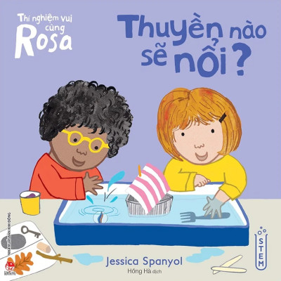 Thí Nghiệm Vui Cùng Rosa - Thuyền Nào Sẽ Nổi?