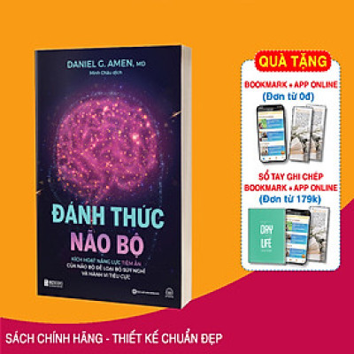 Đánh Thức Não Bộ: Kích Hoạt Năng Lực Tiềm Ẩn Của Não Bộ Để Loại Bỏ Suy Nghĩ Và Hành Vi Tiêu Cực