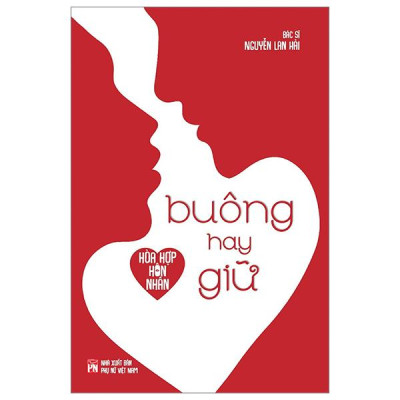 Hòa Hợp Hôn Nhân - Buông Hay Giữ