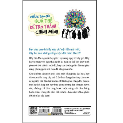 Sách - Chẳng Bao Giờ Quá Trễ Để Trở Thành Chính Mình - BJ Gallagher - VanLangBooks