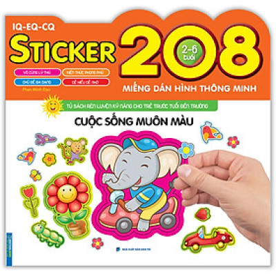 Cuộc Sống Muôn Màu (208 Miếng Dán Hình Thông Minh - IQ-EQ-CQ)