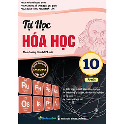 Tự Học Hóa Học 10 Tập Một (Theo Chương Trình GDPT Mới) _OP