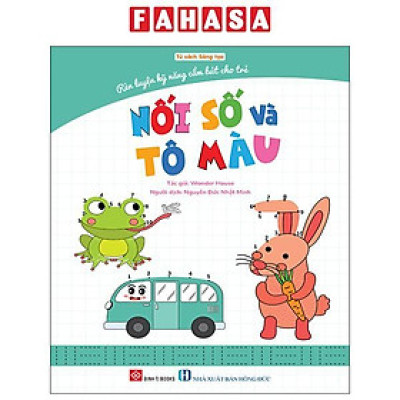 Sách - Rèn Luyện Kỹ Năng Cầm Bút Cho Trẻ - Nối Số Và Tô Màu