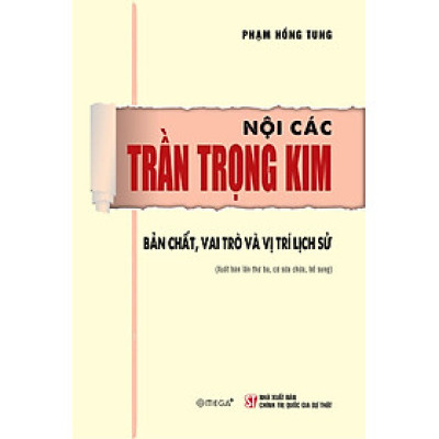 Nội Các Trần Trọng Kim - Bản chất, vai trò và vị trí lịch sử