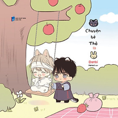 Chuyện Bé Thỏ - Bìa Cứng (Tác giả: Danbi)