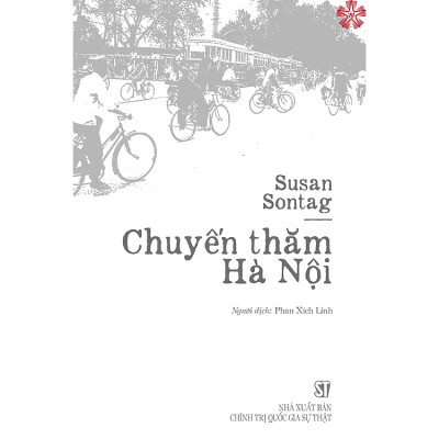 Chuyến Thăm Hà Nội - Susan Sontag - Phan Xích Linh - (bìa mềm)