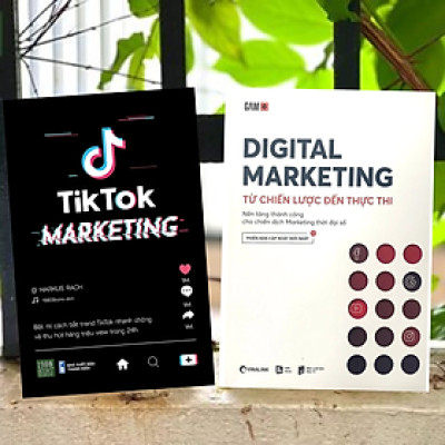 Combo 2Q Sách Dành Cho Những Người Sáng Tạo Nội Dung/ Marketing Bán Hàng:  Digital Marketing - Từ Chiến Lược Đến Thực Thi + Tiktok Marketing