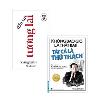 Combo Kỹ Năng Sống: Tủ Sách Học Làm Người - Đầu Tư Tương Lai + Không Bao Giờ Là Thất Bại! Tất Cả Là Thử Thách