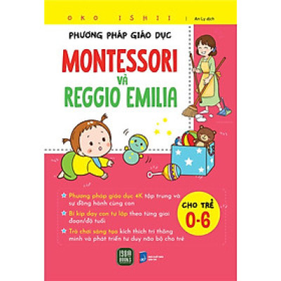 Phương Pháp Giáo Dục Montessori Và Reggio Emilia