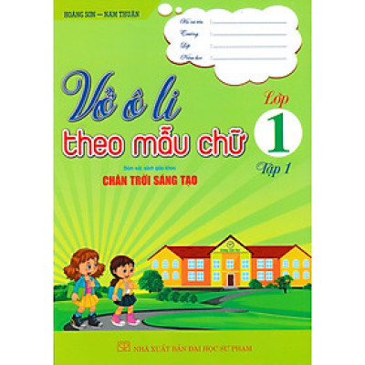 Sách tham khảo- Vở Ô Li Theo Mẫu Chữ Lớp 1 - Tập 1 (Bám Sát SGK Chân Trời Sáng Tạo)_HA
