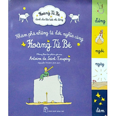 Khám Phá Những Từ Đối Nghĩa Cùng Hoàng Tử Bé