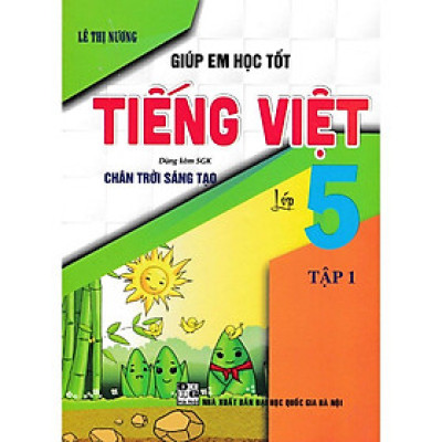 Giúp em học tốt Tiếng Việt 5 - Tập 1 (Dùng kèm sgk chân trời sáng tạo) (HA-MK)