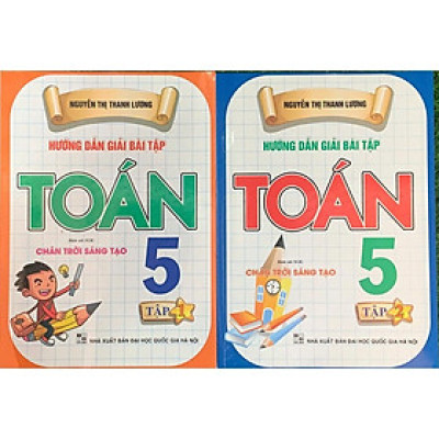 Combo Hướng Dẫn Giải Bài Tập Toán 5 - Tập 1 + tập 2 (Bám Sát SGK Chân Trời Sáng Tạo) (HA-MK)