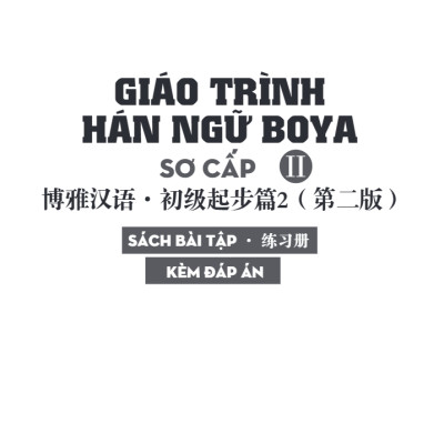 Sách - Giáo Trình Hán Ngữ Boya - Sơ Cấp - Tập 2 (Sách Bài Tập Kèm Đáp Án) (Tái Bản 2025)