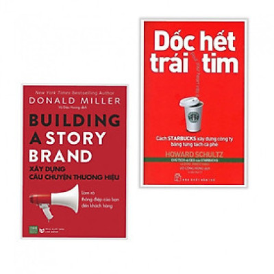 Combo Sách Kinh Tế - Sách Kỹ Năng Làm Việc: Xây Dựng Câu Chuyện Thương Hiệu + Dốc Hết Trái Tim - Cách Starbucks Xây Dựng Công Ty Bằng Từng Tách Cà Phê