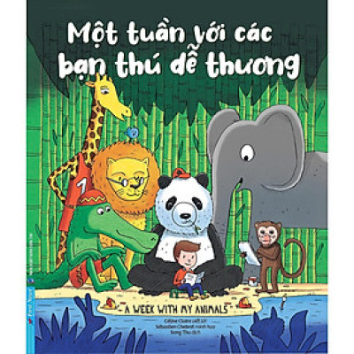 Sách - Một Tuần Với Các Bạn Thú Dễ Thương