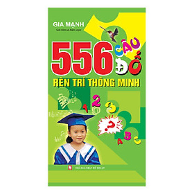 556 Câu Đố Rèn Trí Thông Minh
