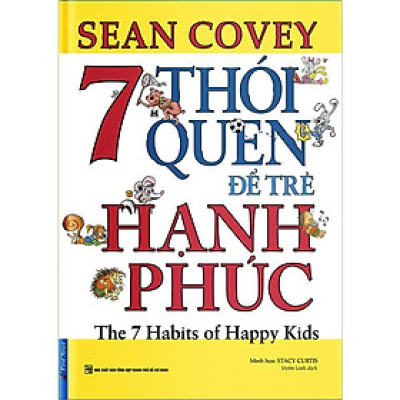 7 Thói Quen Để Trẻ Hạnh Phúc - Bản Quyền