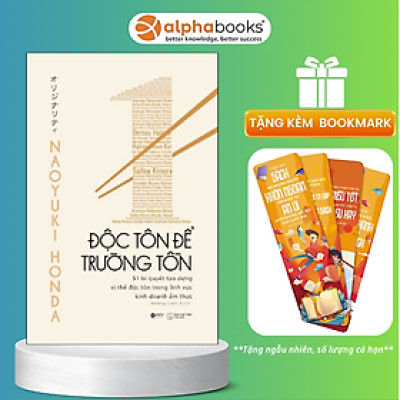 Sách - Độc Tôn Để Trường Tồn: 51 Bí Quyết Tạo Dựng Vị Thế Độc Tôn Trong Lĩnh Vực Kinh Doanh Ẩm Thực