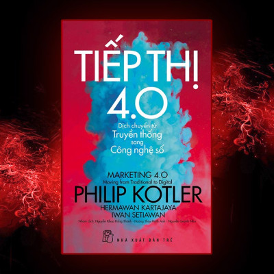 Sách Tiếp Thị 4.0 - Dịch Chuyển Từ Truyền Thống Sang Công Nghệ Số 