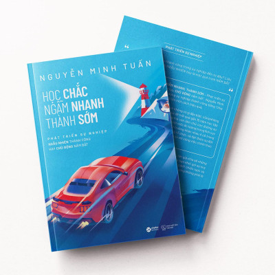 Học Chắc - Ngẫm Nhanh - Thành Sớm